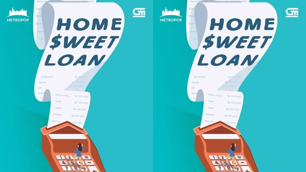 home sweet loan sinopsis