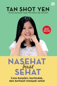 buku nasehat buat sehat karya tan shot yen buku nasehat buat sehat tan shot yen